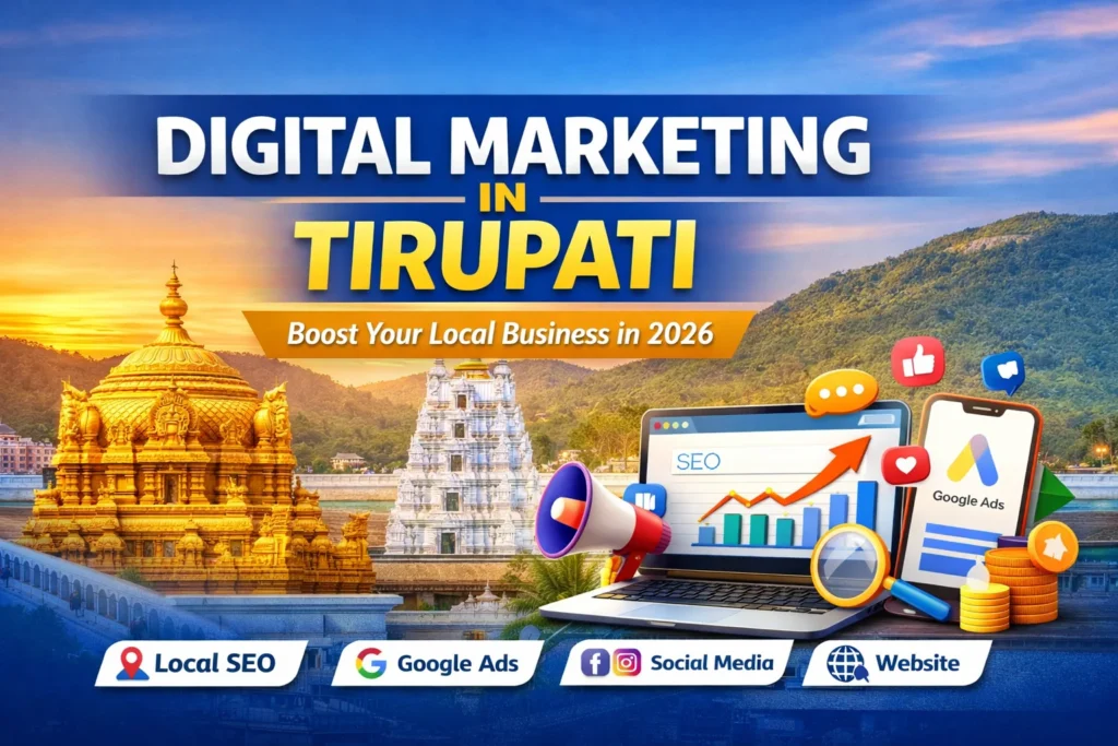 Local businesses using digital marketing in Tirupati
